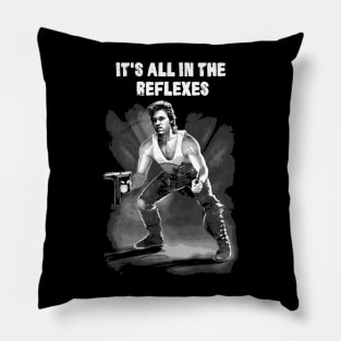 It's All in the Reflexes Pillow