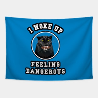 🏈 I Woke Up Feeling Dangerous, Feline Team Spirit Football Tapestry