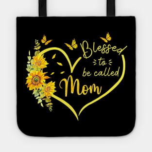 Blessed To Be Called Mom Sunflower Mothers Day Tote