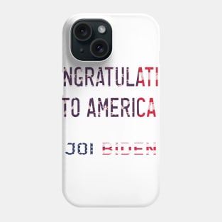 Joe biden president of america congratulations to america 2020 Phone Case