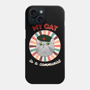 My cat is a communist - a funny Che Guevara cat Phone Case