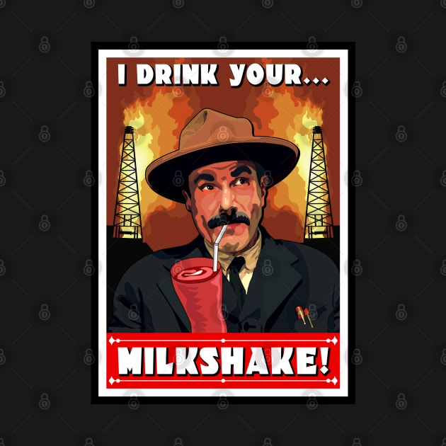 I Drink Your Milkshake by NotoriousMedia