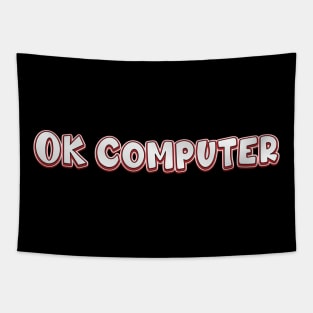 OK Computer (radiohead) Tapestry