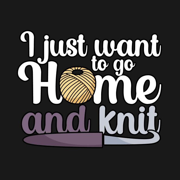 I just want to go home an knit by maxcode