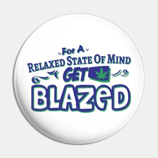 Relaxed State Of Mind Pin