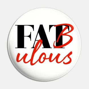 Fabulous Pin