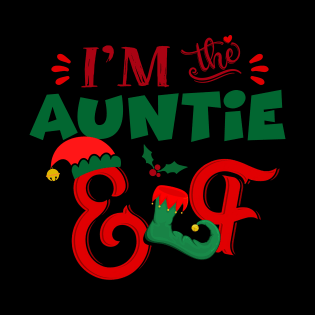 Awesome i’m the auntie elf christmas family matching by Magazine