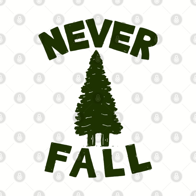 Never Fall by caleblaidlaw