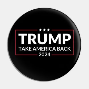 Trump 2024 Take America Back USA United States Pin