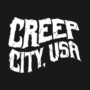 Creep City, USA T-Shirt