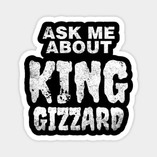 Ask Me About King Gizzard Magnet