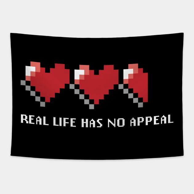 Real life has no appeal Tapestry by JuizJuice