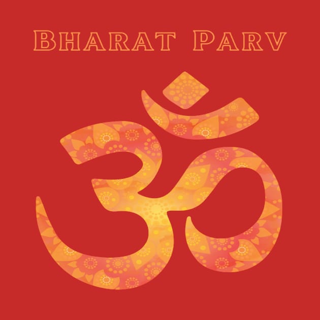 Bharat Parv - OM by Bharat Parv