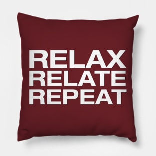 "Relax, Relate, Repeat" A Different World TV Show Therapist Mantra Pillow