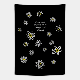 Pushing Up Daisies Tapestry