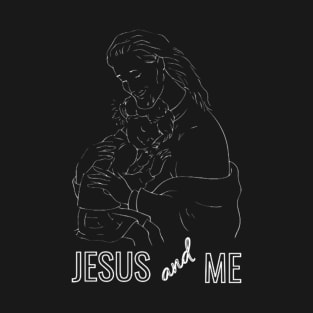 Jesus and Me T-Shirt