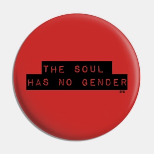 The Soul Has No Gender Pin