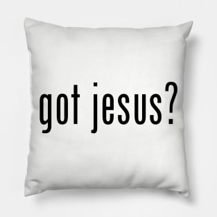 got jesus Pillow