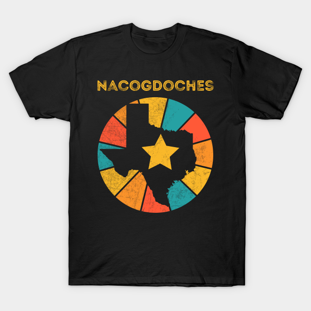 Discover Nacogdoches Texas Vintage Distressed Souvenir - Nacogdoches Texas - T-Shirt