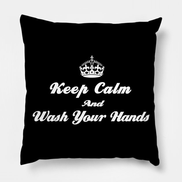 Keep Calm And Wash Your Hand Pillow by Global Creation