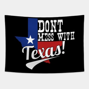 Don't mess with Texas Tapestry