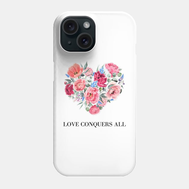 Valentines Day: Love Conquers All Flower Bouquet Phone Case by Sanu Designs