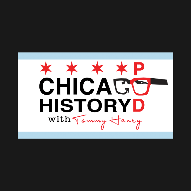 Chicago History Podcast Banner by Chicago History Podcast