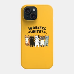 "Workers Unite!" Cat Collective Design Phone Case