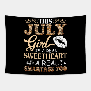 This July Girl Is A Real Sweetheart A Real Smartass Too Tapestry