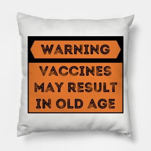 Vaccines Work - Funny & sarcastic medical science Pillow
