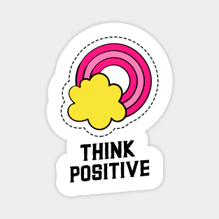 THINK POSITIVE Magnet