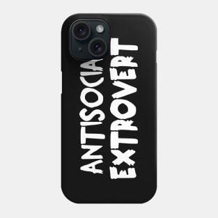 Antisocial Extrovert Phone Case