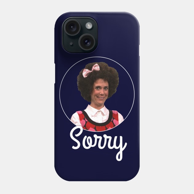Sorry - Gilly Phone Case by BodinStreet