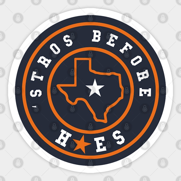 Stros Before Hoes Sticker