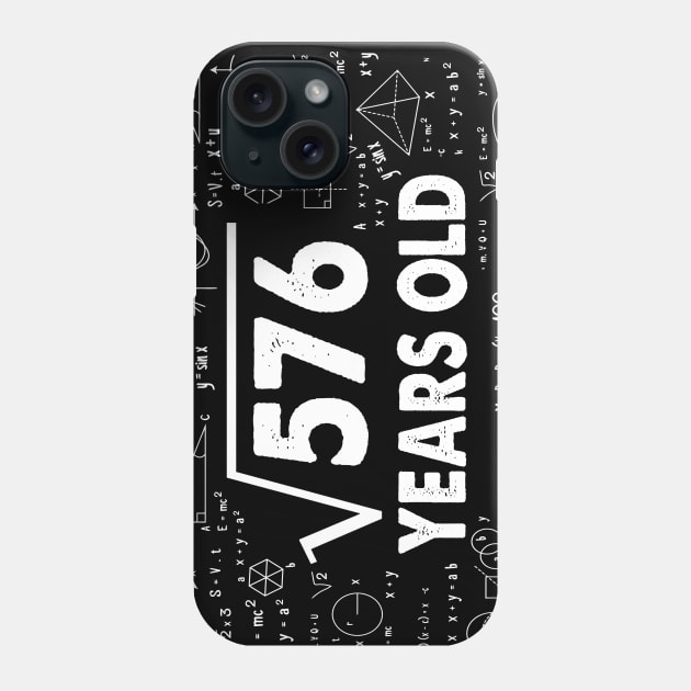 24 years old 24th birthday Gift Square Root of 576 Science Lover Gifts Bday Phone Case by smtworld