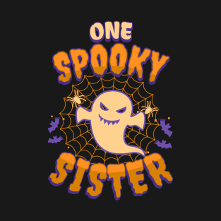 One Spooky Sister Funny Halloween Cute Cool Ghost T-Shirt