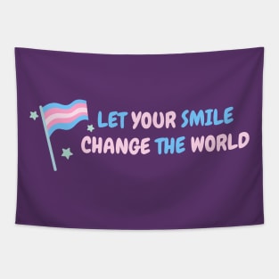 Let your smile change the world Transgender Flag Tapestry