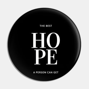 The best hope a person can get Pin