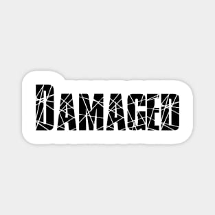 Damaged Broken Black Text Magnet