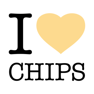 I LOVE CHIPS T-Shirt