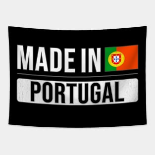 Made In Portugal - Gift for Portuguese With Roots From Portugal Tapestry
