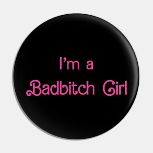 Badbitch Girl Pin