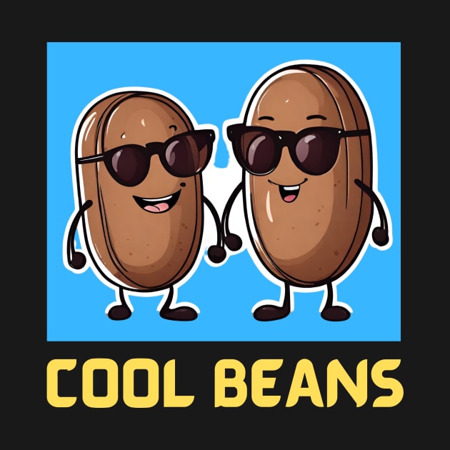 Cool Beans | Beans Pun by Allthingspunny