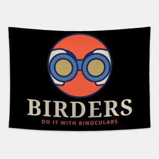 BIRDERS DO IT WITH BINOCULARS Birder Tapestry