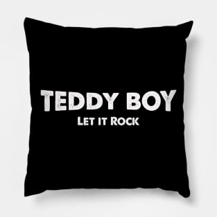 Teddy Boy let it rock Pillow