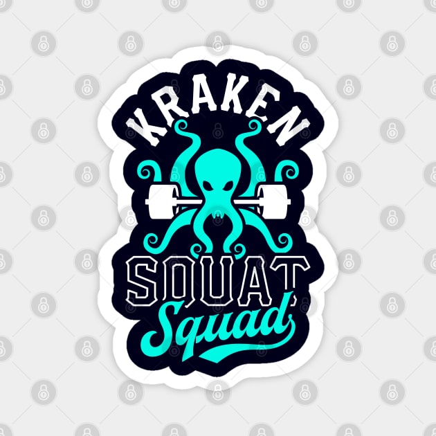 Kraken Squat Squad Magnet by brogressproject