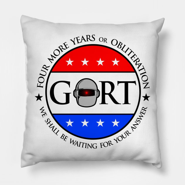 Gort, Gort for President, Presidential Election, Election, Pillow by HEJK81