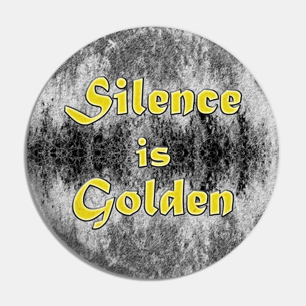 Silence is Golden Pin by Gaspar Avila