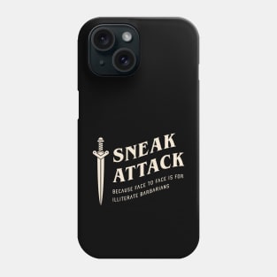 Rogue Sneak Attack Funny Tabletop RPG Phone Case