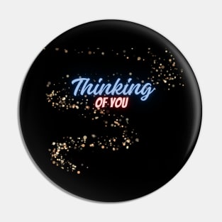 Thinking of you Pin